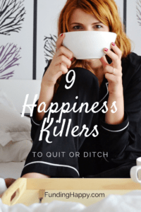 happiness killers