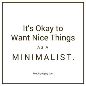 want things minimalist