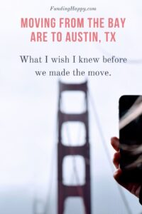 The bay area and moving to austin