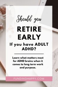 FIRE and ADULT ADHD