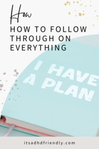 follow through on a plan journal
