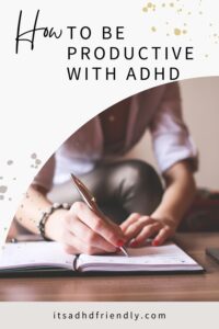 ADHD woman productive