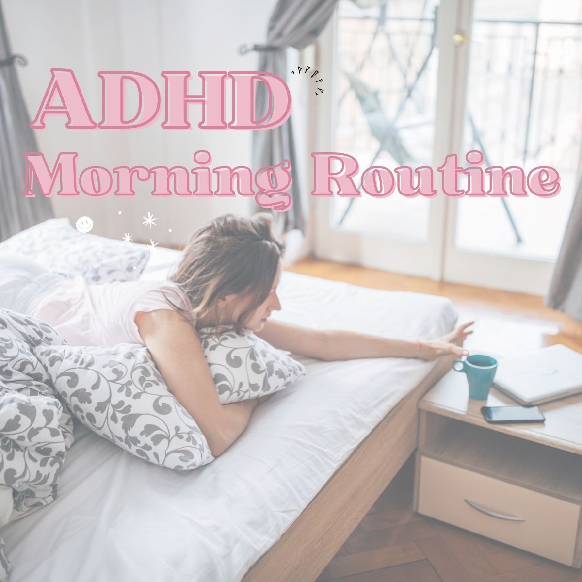 ADHD WOMAN MORNING ROUTINE