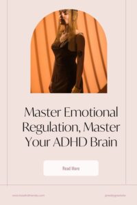 ADHD emotionally regulated woman