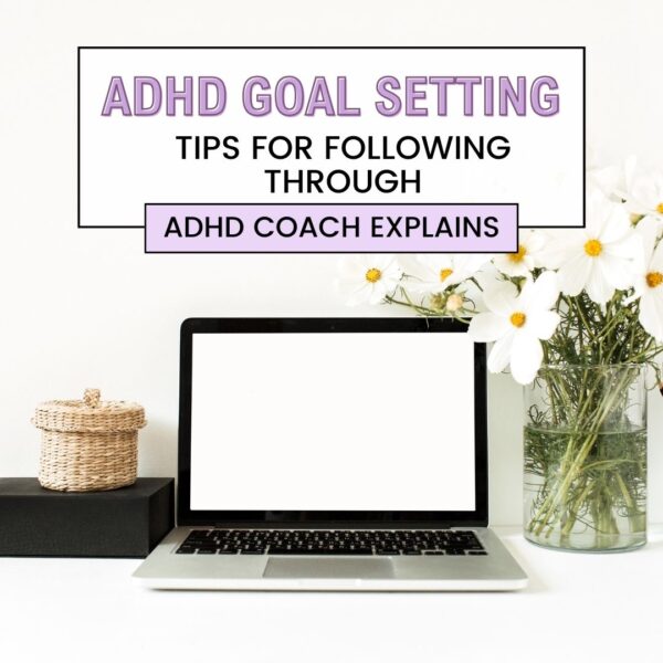 ADHD Goal planning tips